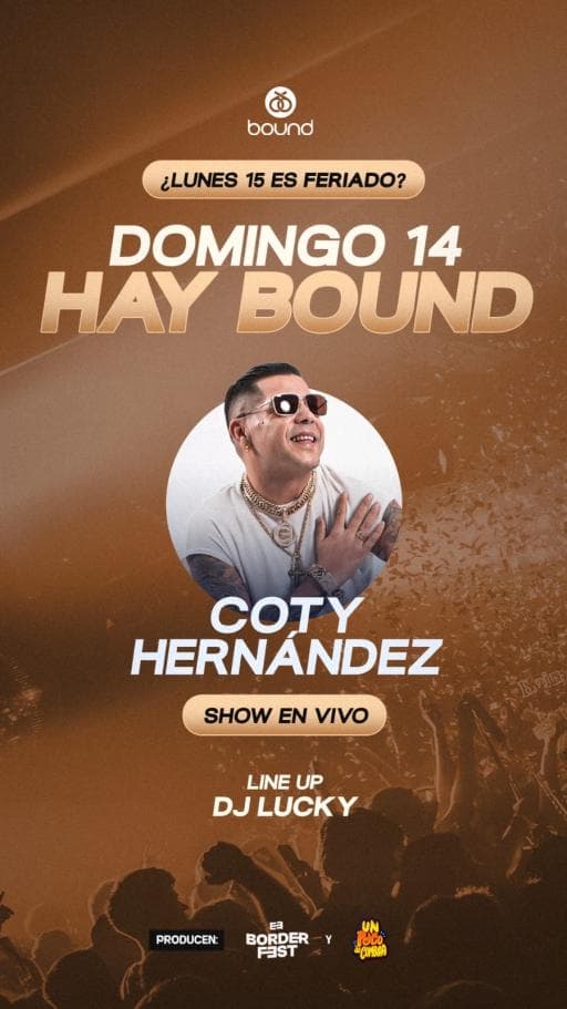 BOUND FERIADO//  COTY HERNÁNDEZ show en vivo!!