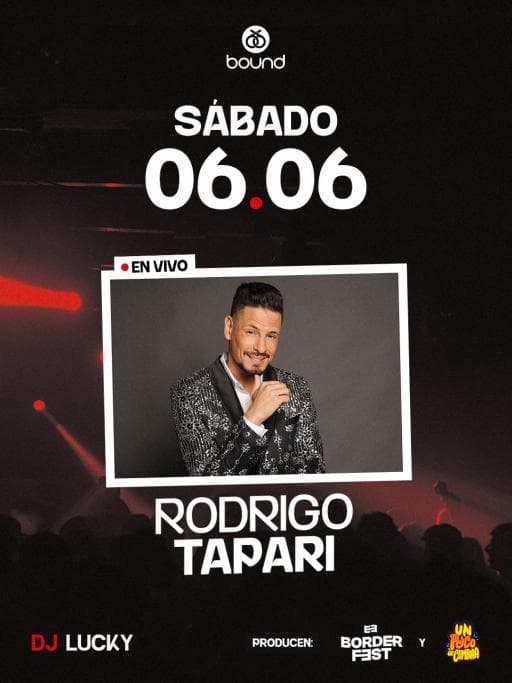 Bound + RODRIGO TAPARI en vivo!!