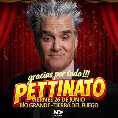 Pettinato en Río Grande