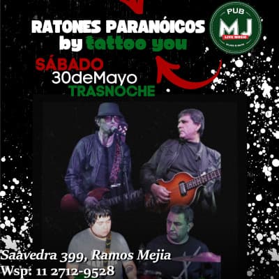 TATTOO YOU - TRIBUTO A RATONES PARANOICOS - MR JONES PUB