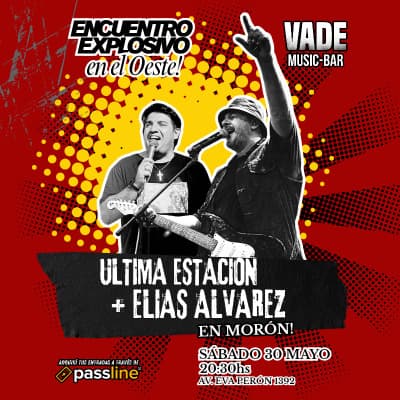 Ultima Estacion + Elias Alvarez en Morón
