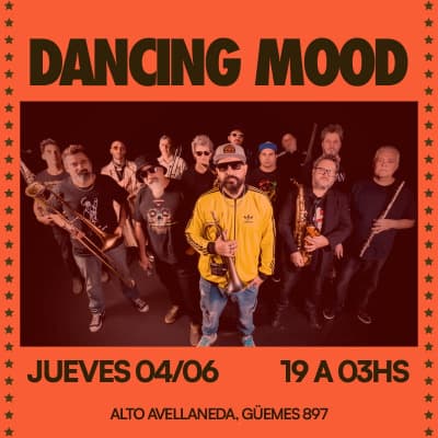 DANCING MOOD - 04/06 - Maldini Avellaneda - Entrada Gratuita