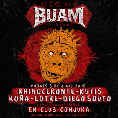 CICLO BUAM VOL.1 // RHINOCERONTE + ROÑA + KUTIS + LOTRE // EN CLUB CONJURA