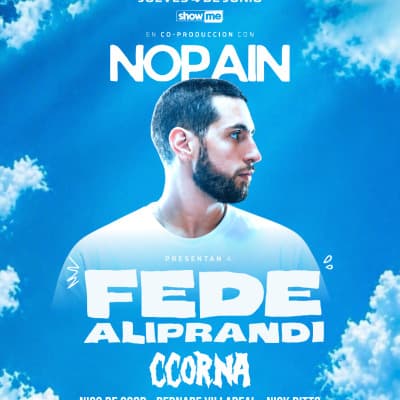 04.06 NO PAIN x SHOWME - FEDE ALIPRANDI - CCORNA - NICO BE GOOD - BERNABE VILLAREAL - NICK BITTS