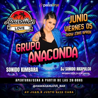 VIE 05.06 ► GRUPO ANACONDA◄ SONIDO KIMBARA Y REGGAETON OLD SCHOOL CON DJ AKAPULCO EN HAWAIIAN LO