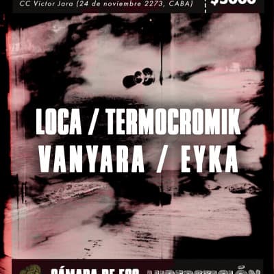 Cámara de eco #7 Vanyara + Termocromik + Loca + Eyka