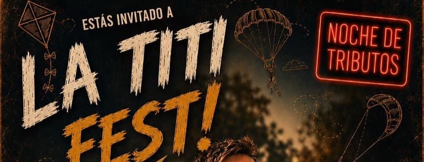 LA TITI FEST 