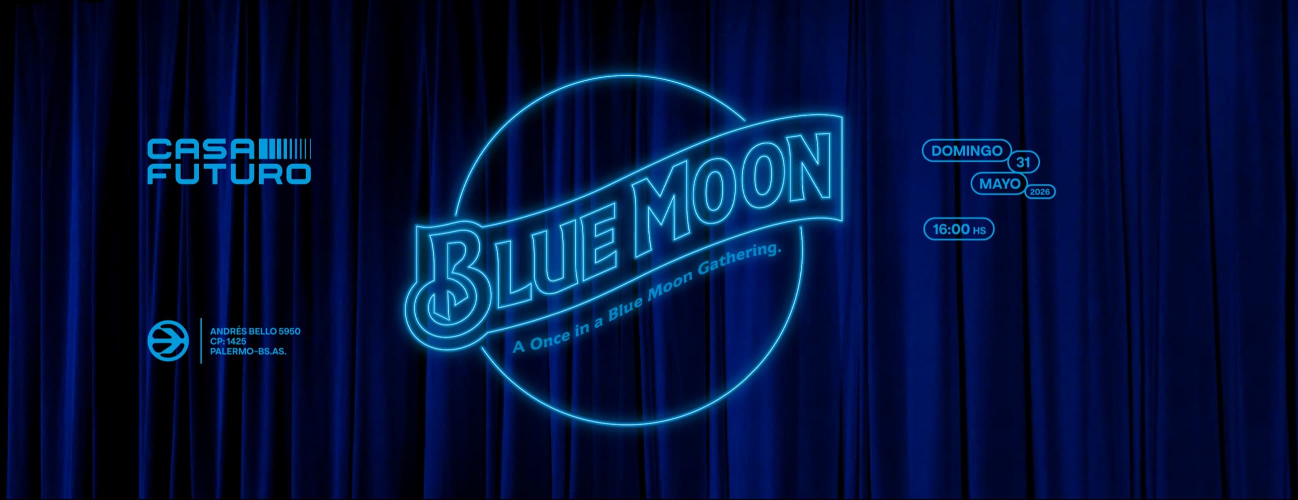 DOM 31 MAY - BLUE MOON EVENT @ CASA FUTURO