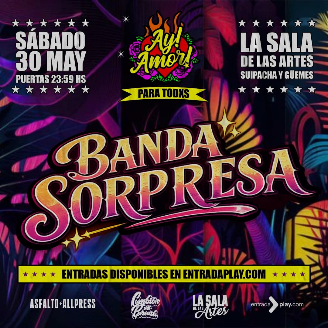 AY! AMOR! PARA TODXS - BANDA SORPRESA