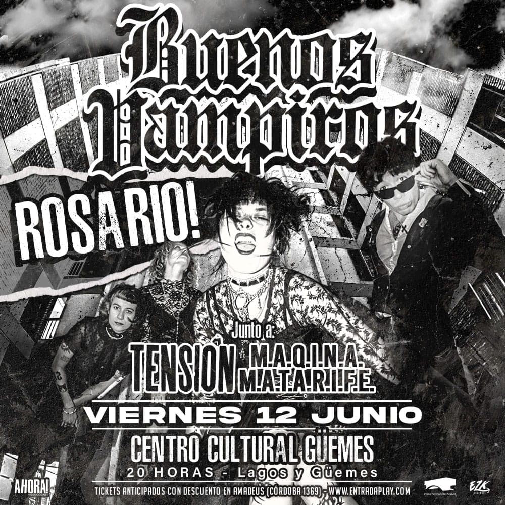 BUENOS VAMPIROS EN ROSARIO | TENSIÓN | MAQINA MATARIFE
