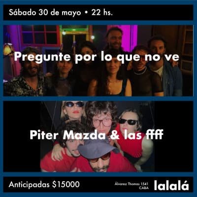 30.5 Pregunte por lo que no ve + Piter Mazda & las ffff