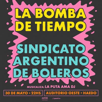 La Bomba de Tiempo y Sindicato Argentino de Boleros en Haedo