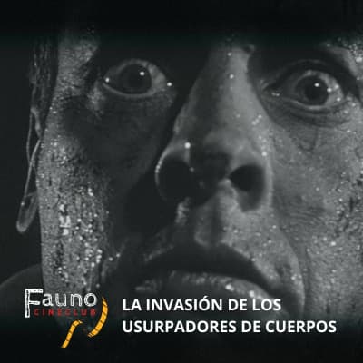 La invasión de los usurpadores de cuerpos - Fauno Cineclub
