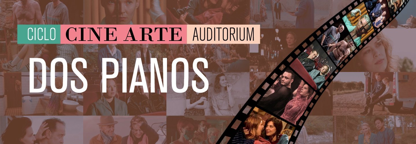 CICLO CINE ARTE - DOS PIANOS
