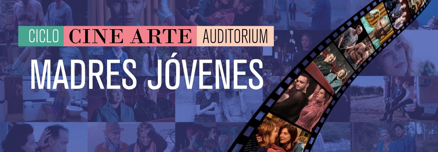 CICLO CINE ARTE - MADRES JOVENES