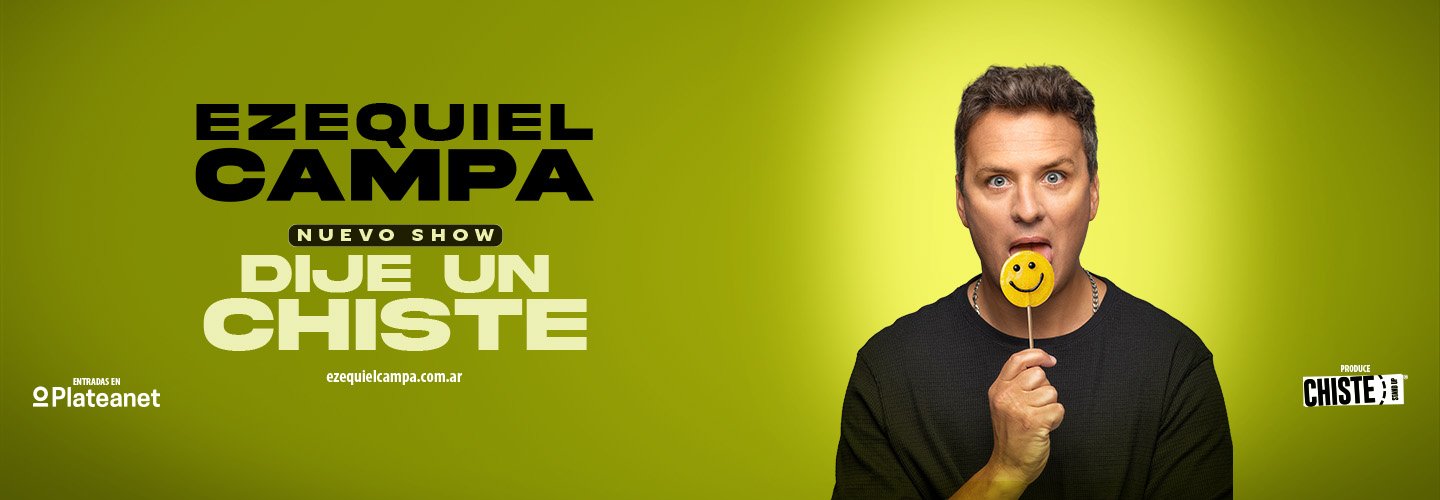 DIJE UN CHISTE- EZEQUIEL CAMPA