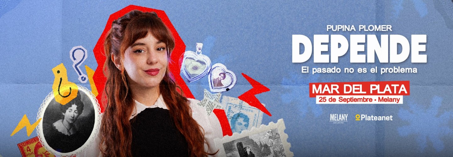 PUPINA PLOMER -DEPENDE- EL PASADO NO ES EL PROBLEMA