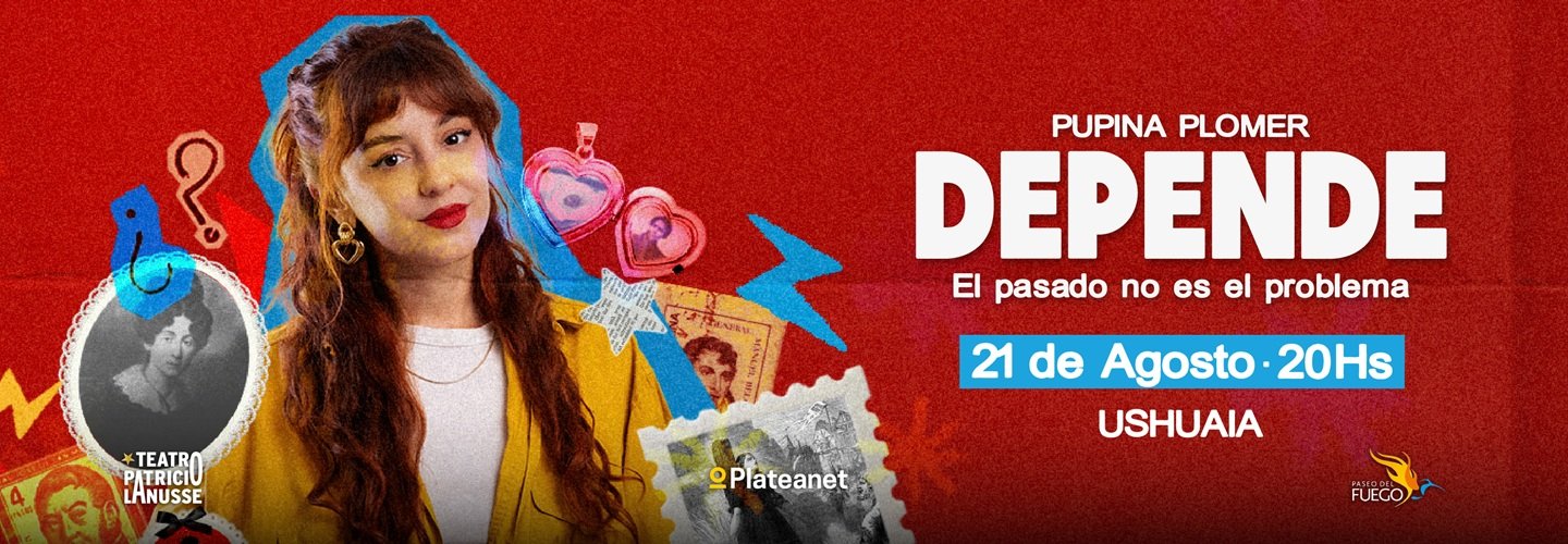 PUPINA PLOMER PRESENTA DEPENDE - EL PASADO NO ES EL PROBLEMA